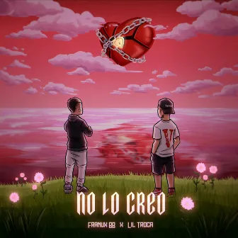 No Lo Creo by Joaco Tdeb