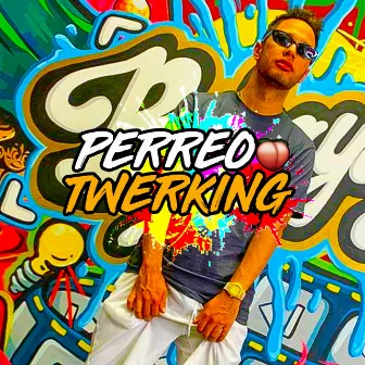 Perreo Twerking by Obreidy