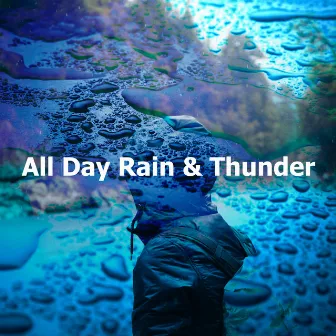 All Day Rain & Thunder by Boleen FX