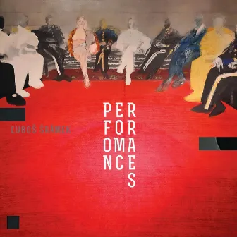 Perforomances by Ľuboš Šrámek