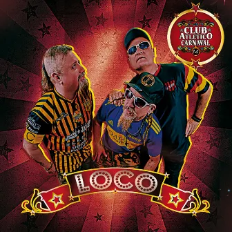 Loco by Club Atlético Carnaval