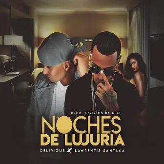 Noches de Lujuria by Lawrentis Santana