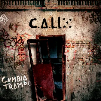 C.A.L.L.E. by Cumbia Trampa