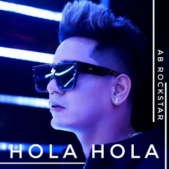 Hola Hola by AB Rockstar