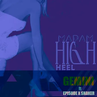 Madam High Heel by Gemini