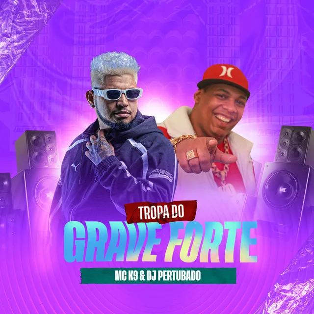 Tropa do Grave Forte