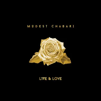 L1ve & Love by Modest Chabari