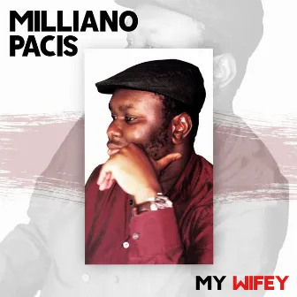 My Wifey by Miliano Pacis