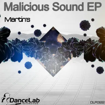 Malicious Sound EP by Martins