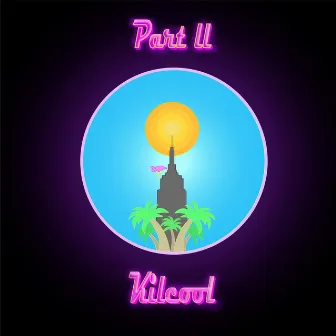 Part II - EP by Kilcool