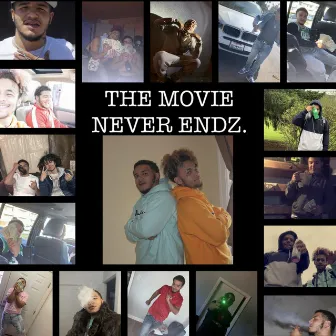 THE MOVIE NEVER ENDZ by Luwop