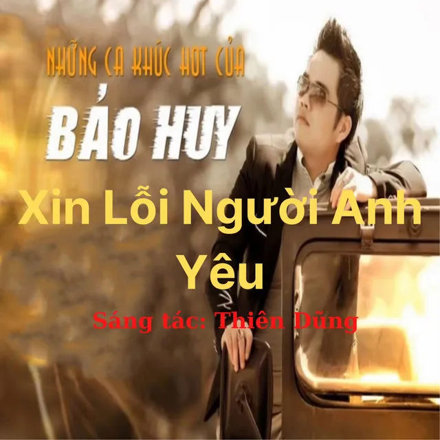 Xin Lỗi Người Anh Yêu - Bảo Huy