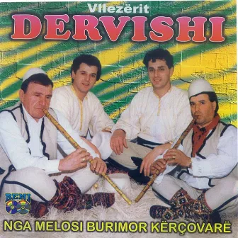 Nga melosi burimorë kërçovarë by Vellezerit Dervishi