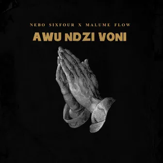 Awu ndzi voni by Nebo Sixfour