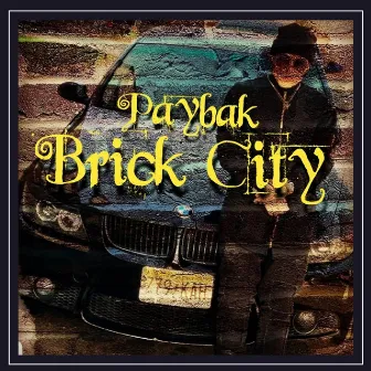 Brick City by Paybak