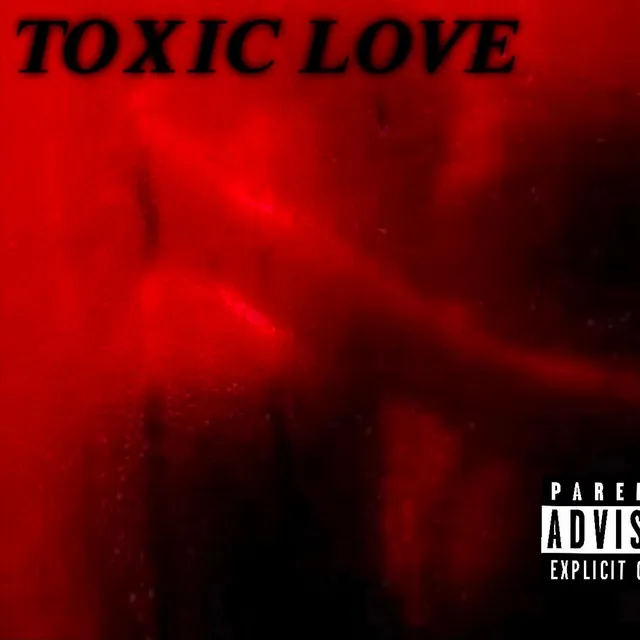 Toxic Love