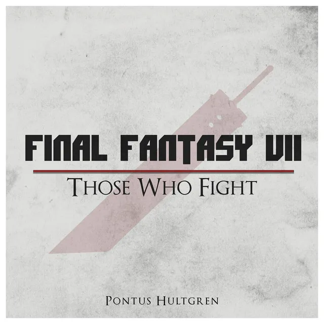 Those Who Fight (From "Final Fantasy VII") - Re-Orchestrated