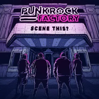 Scene This? by Punk Rock Factory