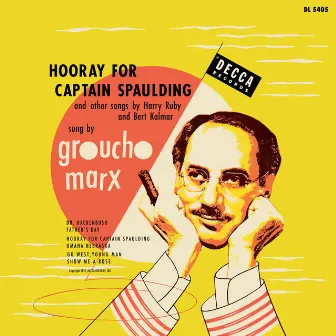 Hooray For Captain Spaulding (Expanded Edition) by Groucho Marx