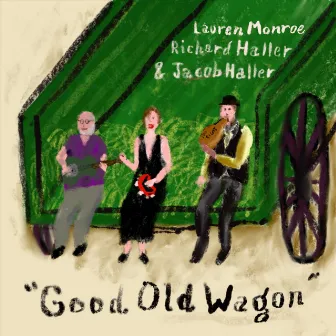 Good Old Wagon by Lauren Monroe