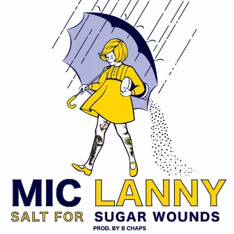 Salt for Sugar Wounds by Mic Lanny