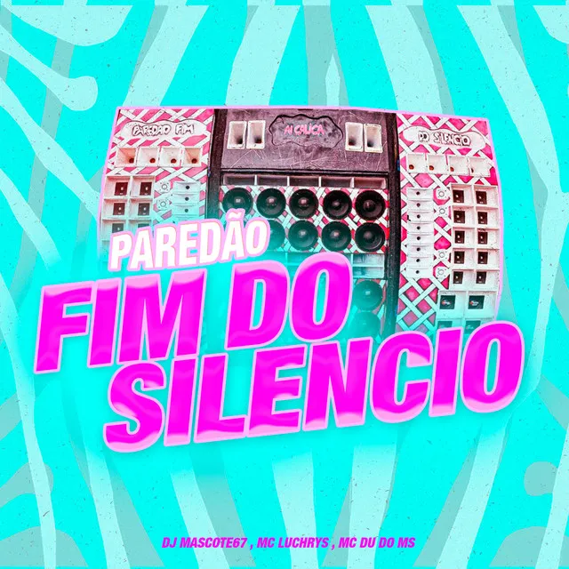 Paredão Fim do Silencio