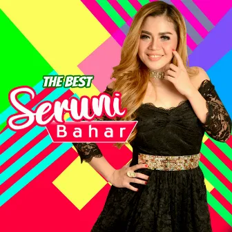 The Best Seruni Bahar by Seruni Bahar