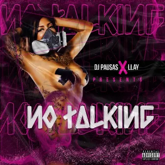 No Talking by Dj Pausas