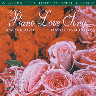 Piano Love Songs by David Hamilton