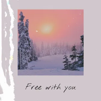 Free With You by Rnla