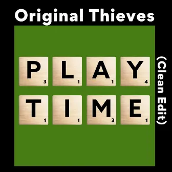 Playtime (Clean Edit) by Original Thieves