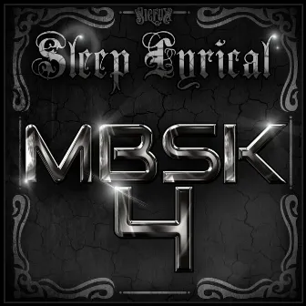 Mbsk, Vol. 4 by Sleep Lyrical