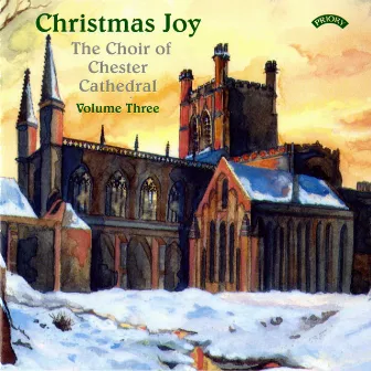 Christmas Joy, Vol. 3 by Chester Cathedral Choir