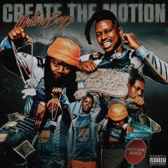 Create the Motion by Motion Boyz