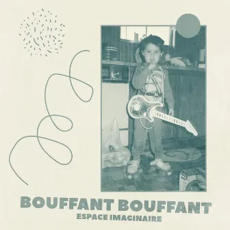 Espace Imaginaire by Bouffant Bouffant