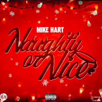 Naughty or Nice by Mike Hart