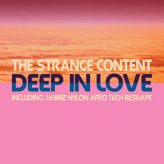 Deep In Love - Jaymz Nylon Afro Tech ReShape Part 1