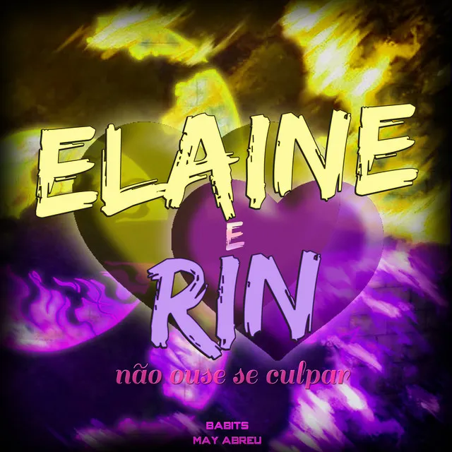 Elaine e Rin: Não Ouse Se Culpar