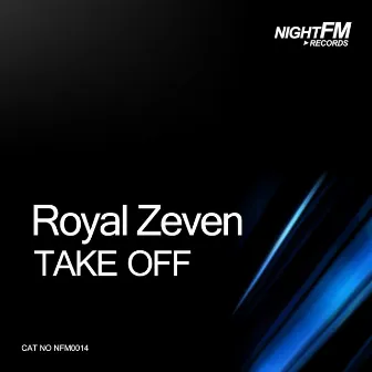 Take Off by Royal Zeven