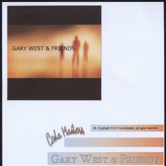 Gary West & Friends by Gary West