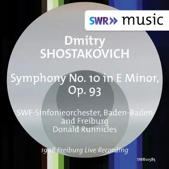 Shostakovich: Symphony No. 10 in E Minor, Op. 93 (Live) by Donald Runnicles