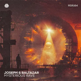 Mysterious Rave by Joseph&Baltazar