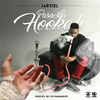 Pasa La Hookah by Jarxiel