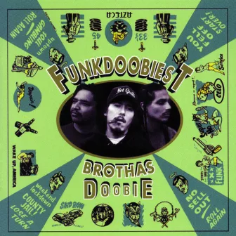 Brothas Doobie by Funkdoobiest