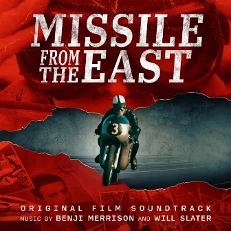 Missile From The East (Original Film Soundtrack) by Will Slater