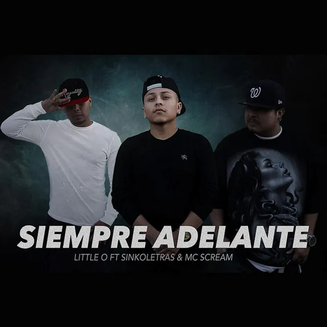 Siempre Adelante (feat. Sinkoletras & MC Scream)