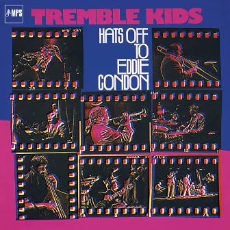 Hats off to Eddie Condon by The Tremble Kids