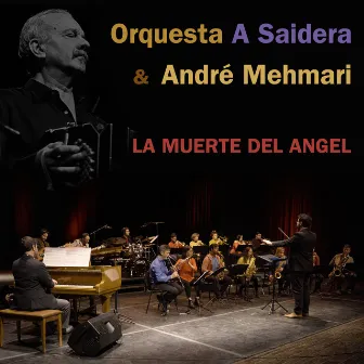 La muerte del Ángel by A Saidera Orquesta