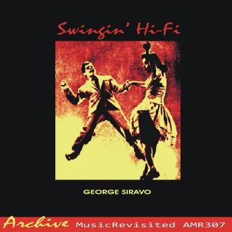 Swingin' Hi-Fi in Studio A by George Siravo