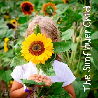 The Sunflower Child by David Newton